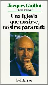 ¿Tenía Razón Jacques Gaillot? «Una Iglesia que No Sirve, No Sirve para Nada»: Reflexión sobre la Crisis del Clero